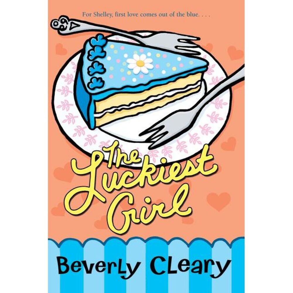 The Luckiest Girl -- Beverly Cleary